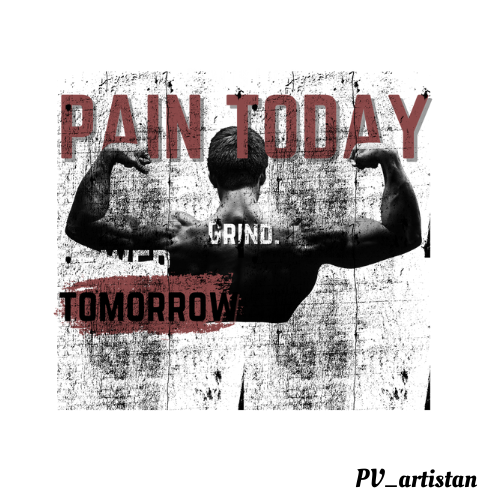 Мъжка тениска "Pain Today, Grind Tomorrow"